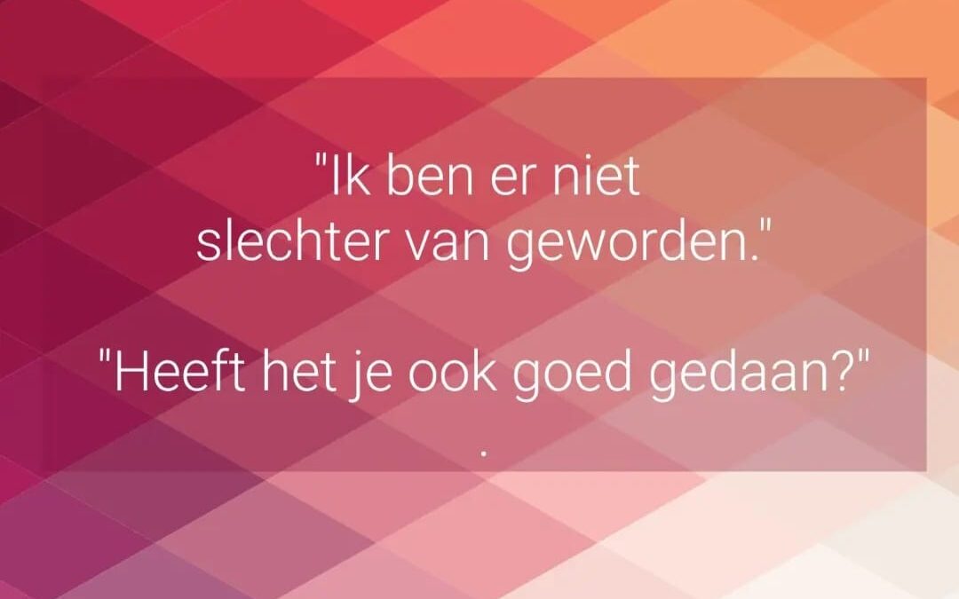 Heeft het je ook goed gedaan?